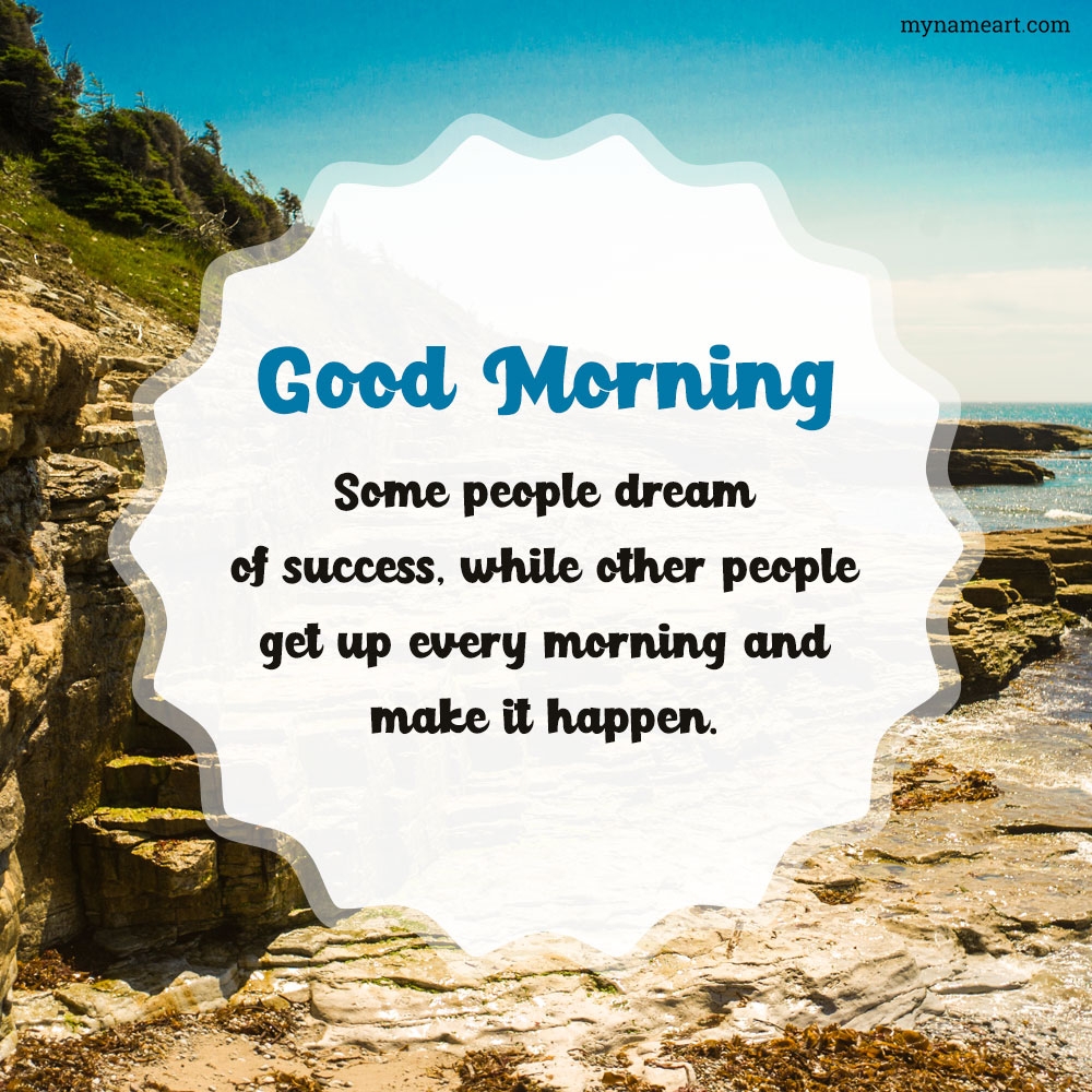 Beach Front Large Cliffs Rocks Morning Wishes Quotes