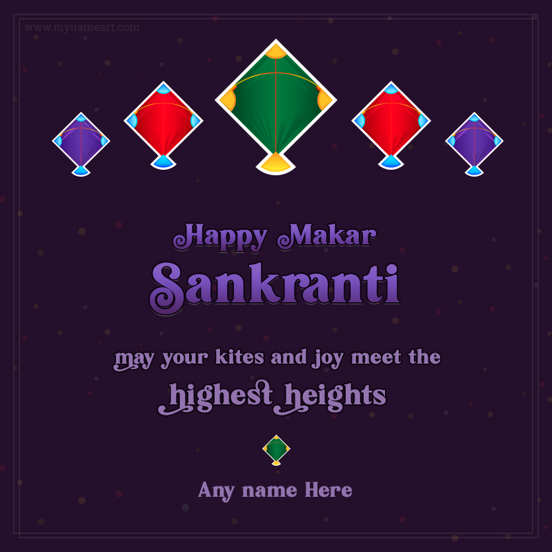 Beautiful Makar Sankranti Festival Wishes With Name
