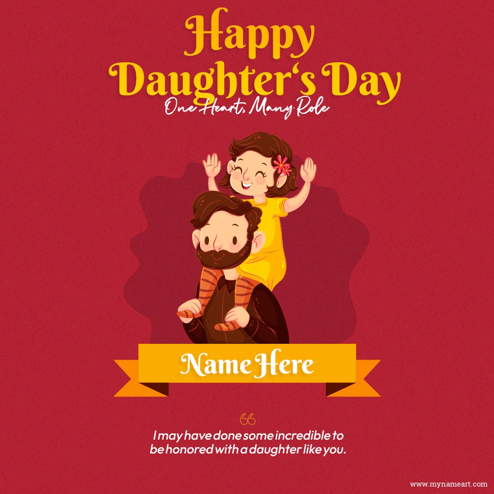 Delightful Personalize Name Happy Daughter's Day Greetings