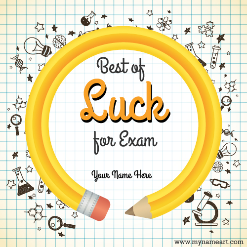 Write Name On Best Of Luck For Exam Greeting Card Image