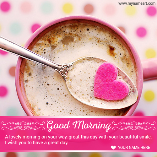 Write Name On Good Morning Wish For Husband Or Wife