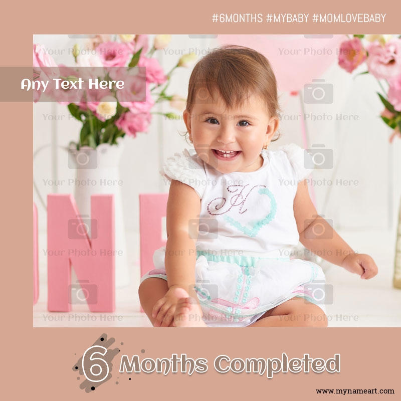 Baby Six Months Completed Status