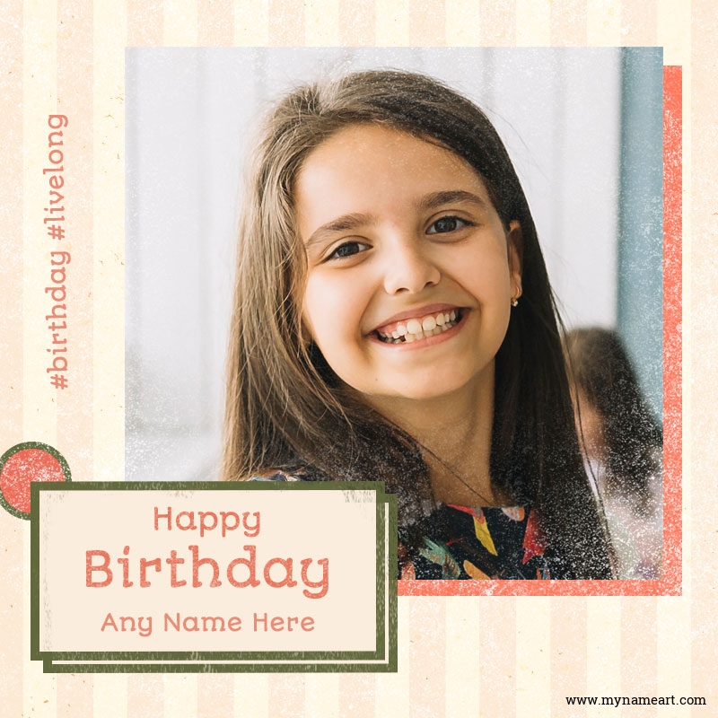Awesome Birthday Wishes With Photo And Name