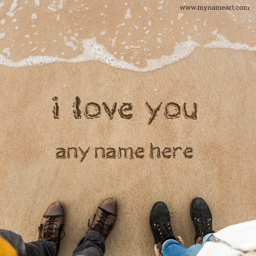 I Love You Written On Sand With My Boyfriend/Girlfriend Name