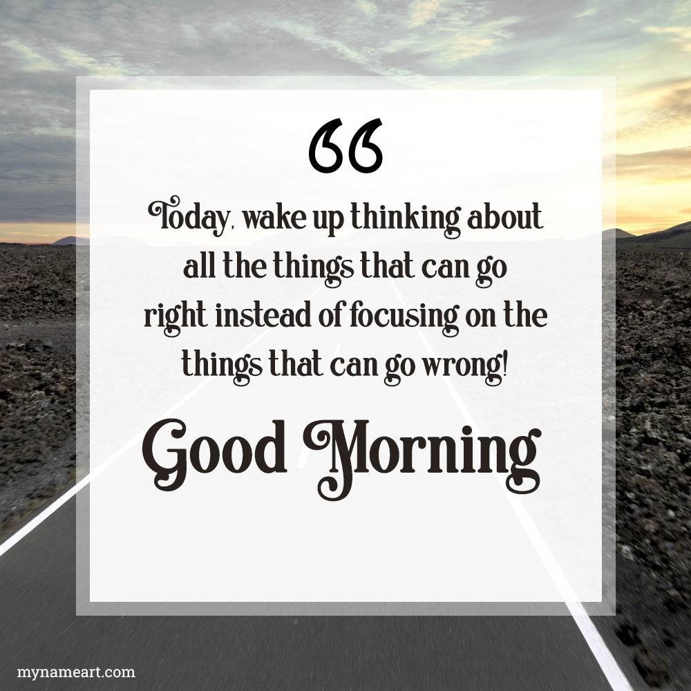 Road Surrounded By Hills Morning Motivational Quotes With Name