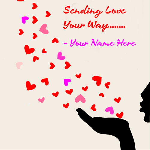 Sending You Love Image With Name Edit For Boy Friend
