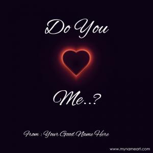 Write Your Name On Do You Love Me Image Online