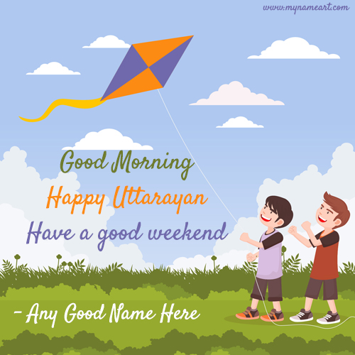 Write Name On Happy Uttarayan Wishes With Good Morning 