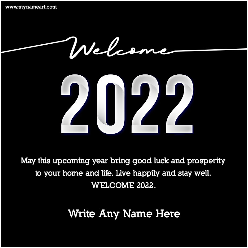Welcome 2022 - Happy New Year With Name