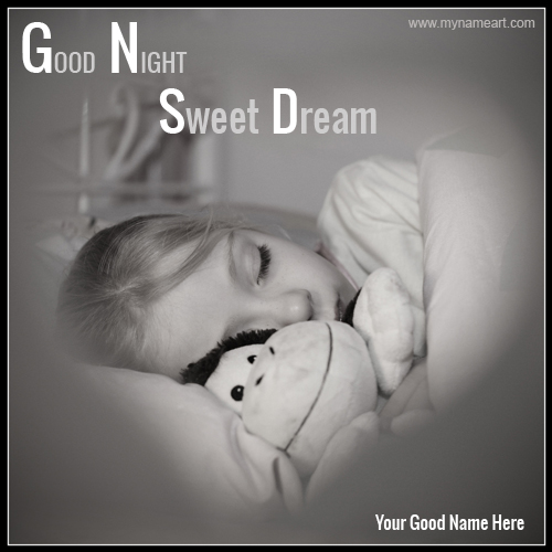 Write Name On Good Night Sweet Dream Greeting Card