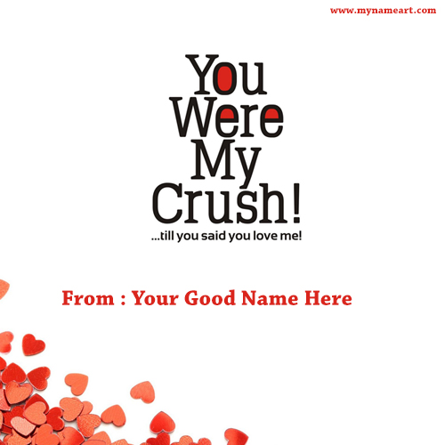 Write Your Name On You Are My Crush Wishes For Her